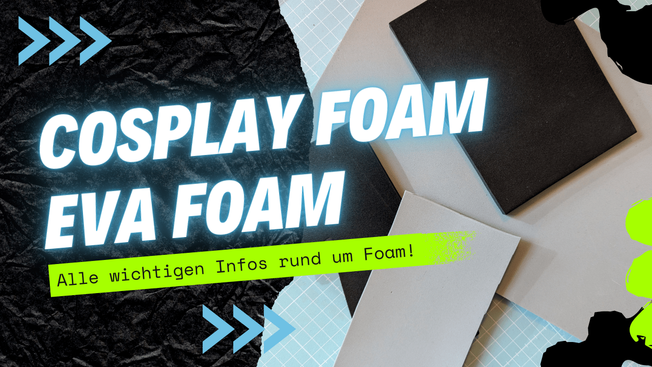 Du betrachtest gerade Cosplay Foam – Basics und woher man es bekommt