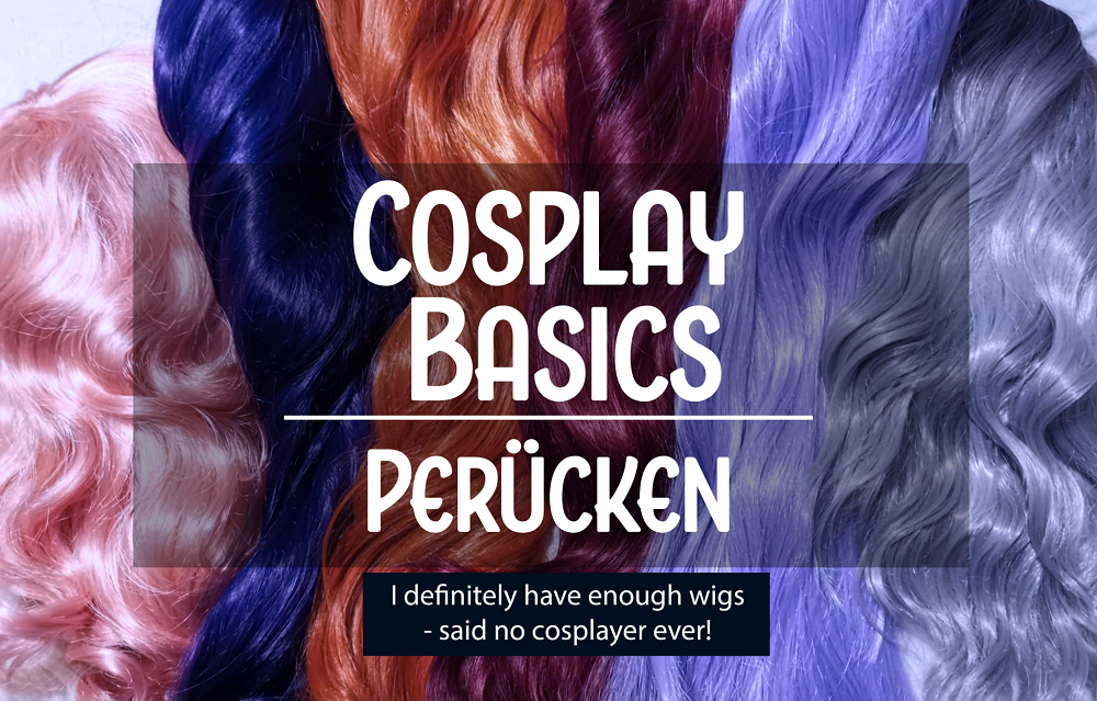 You are currently viewing Cosplay Basics – Perücken