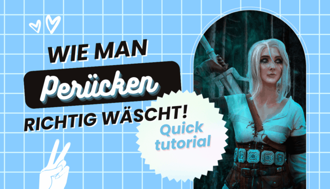 Cosplay Basics – Wie man Perücken richtig wäscht!