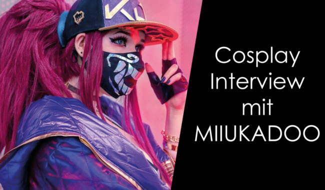 Cosplay Interview mit Miiukadoo!