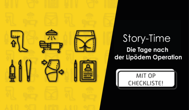 Story-Time: Die Tage nach der Lipödem Operation