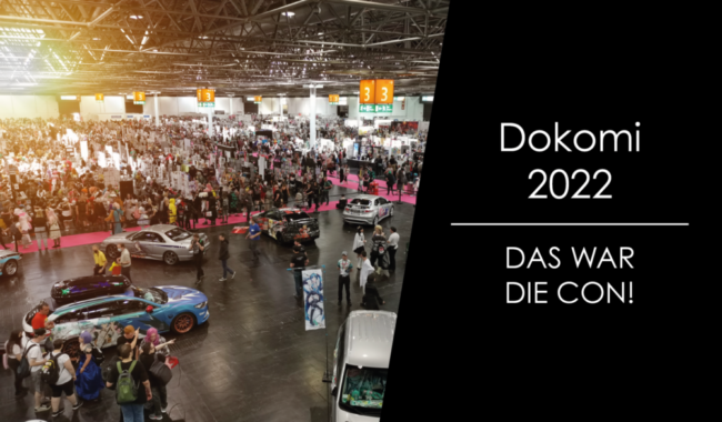 Dokomi Düsseldorf 2022 – Das war die Con!