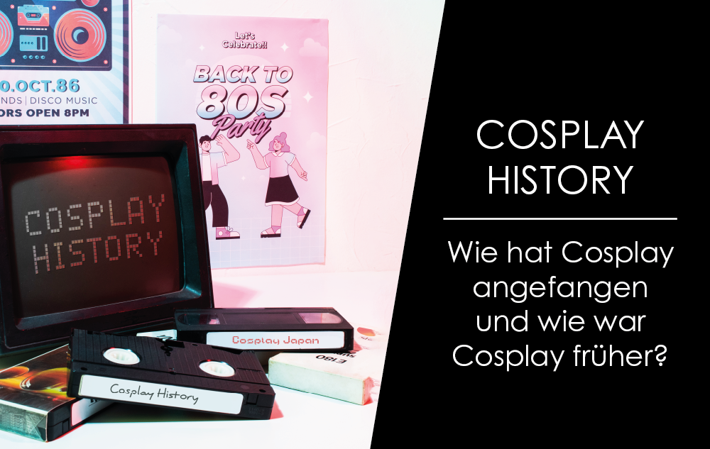 You are currently viewing Cosplay History: Wie hat Cosplay angefangen und wie war Cosplay früher?