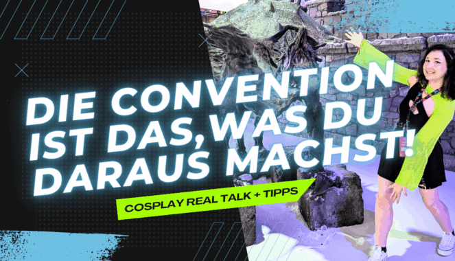 Die Convention ist das, was du daraus machst!