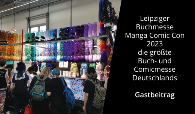 Die Leipziger Buchmesse und Manga Comic Con 2023!