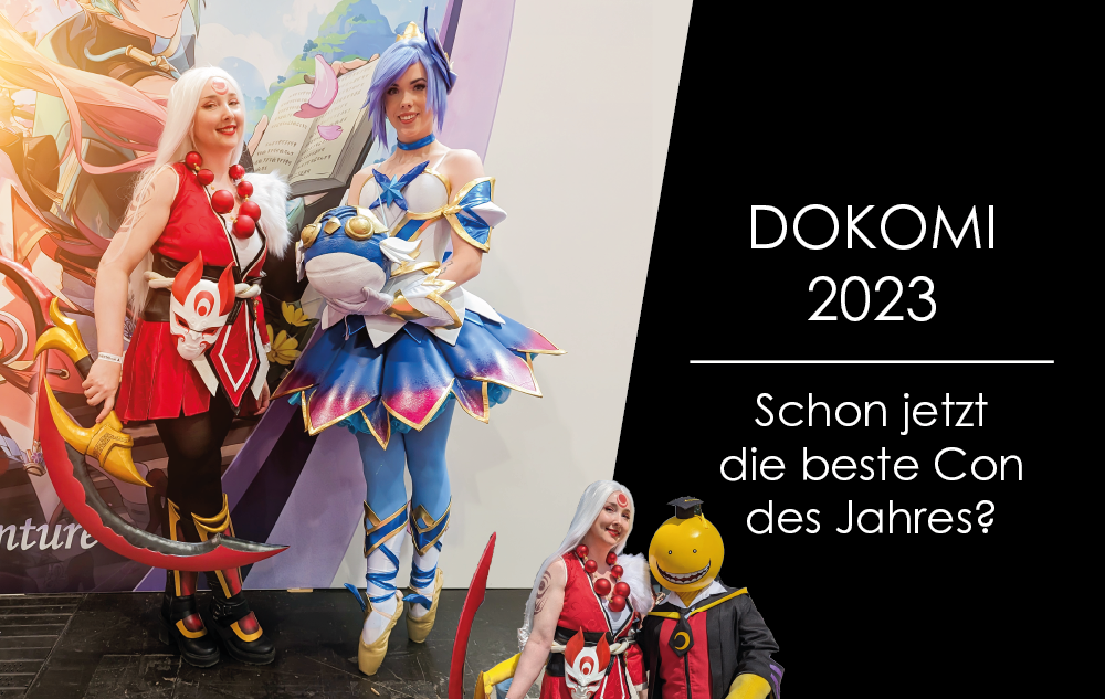 You are currently viewing Dokomi 2023 – Jetzt schon die beste Con des Jahres?