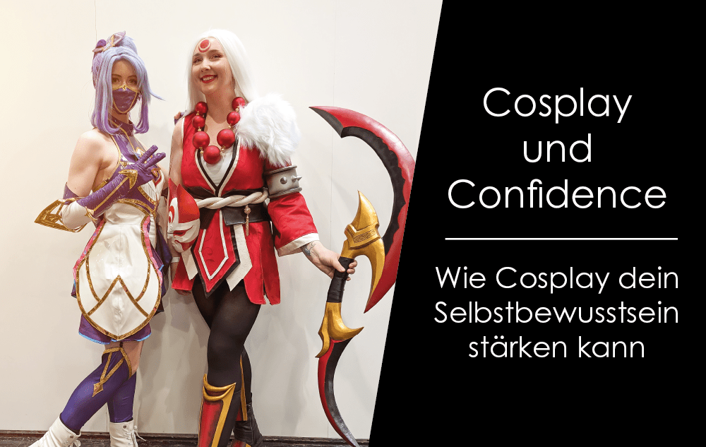 Du betrachtest gerade Cosplay und Confidence – Wie Cosplay dein Selbstbewusstsein stärken kann