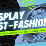 Cosplay Fast-Fashion – Asiatische Cosplayshops und die Cosplay Community