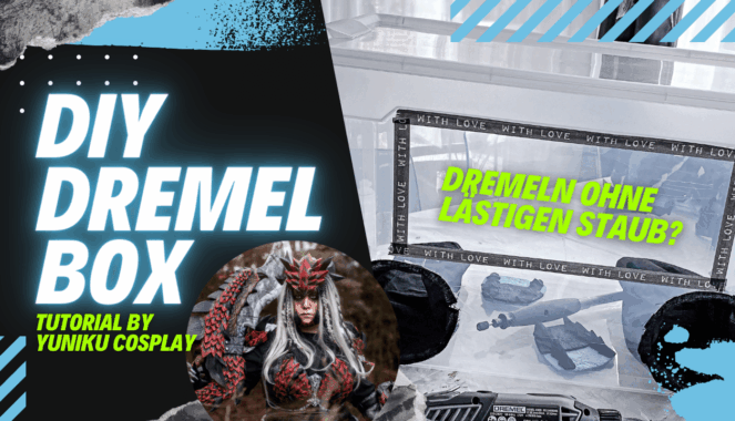 Cosplay Crafting DIY Dremelbox by Yuniku Cosplay