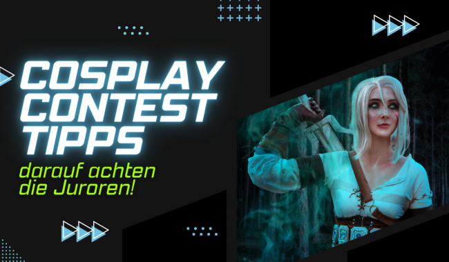 Cosplay Contest Tipps – darauf achten die Juroren!