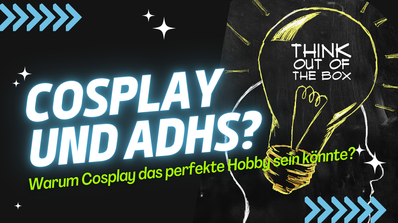 You are currently viewing Cosplay und ADHS: Warum Cosplay das perfekte Hobby sein könnte?