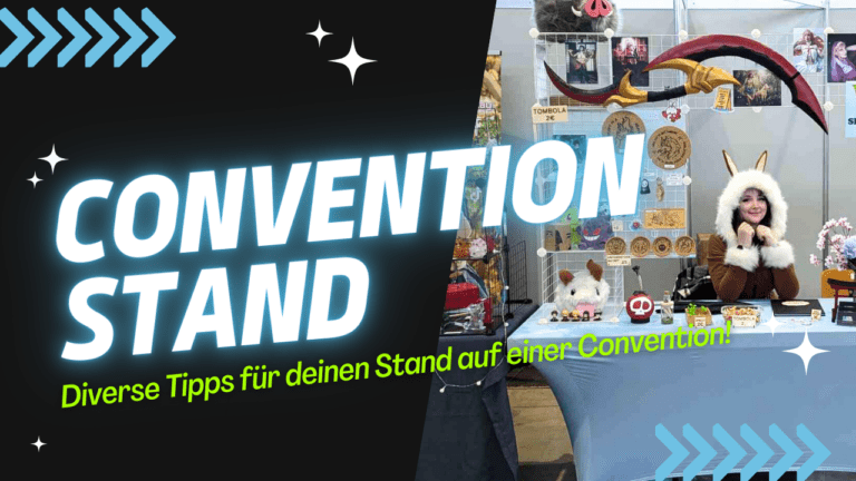 Convention Stand Tipps für Cosplayer
