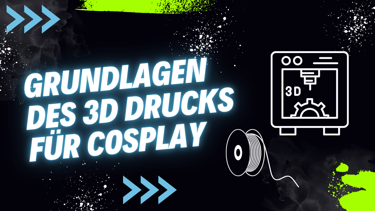 Du betrachtest gerade Grundlagen des 3D Druck für Cosplay!