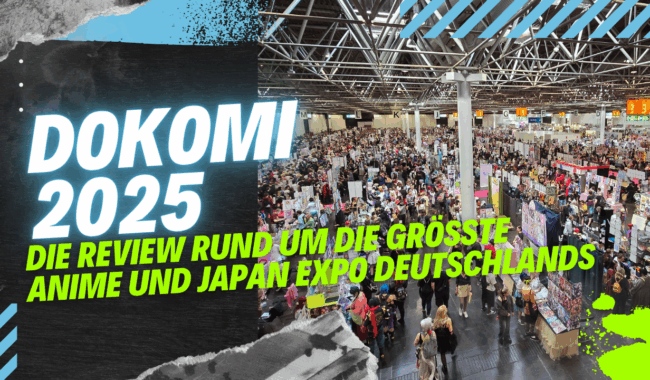 Dokomi 2025 – Weniger ist Mehr, Mehr ist Mehr und die Dokomi ist alles!